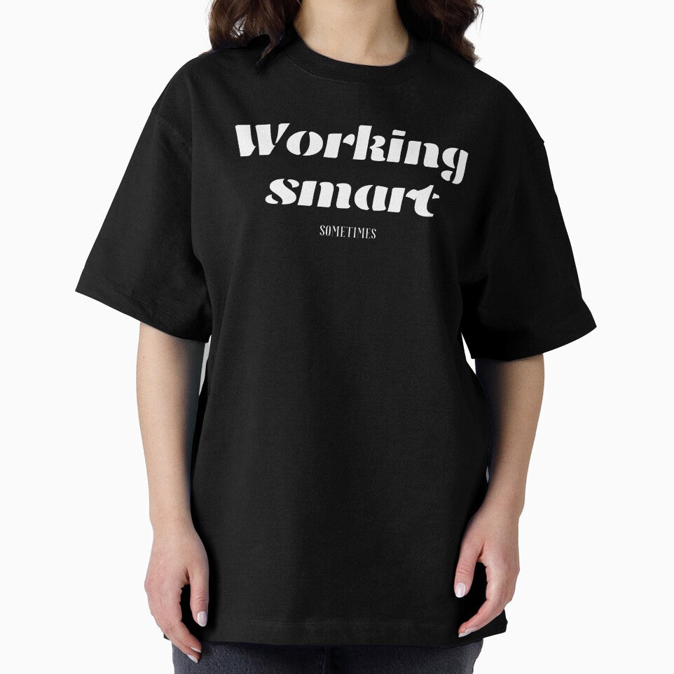 Working smart, For Everyone With Perspective by JokeAndStyle