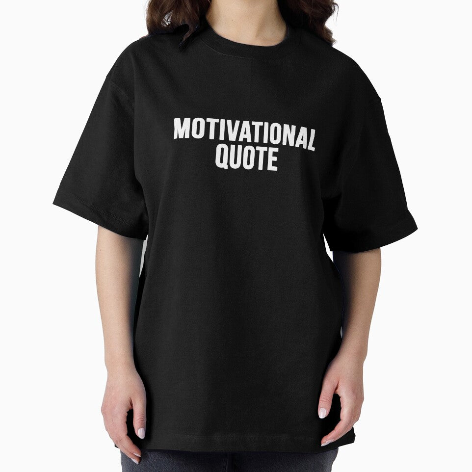Motivational Quote by alloutshirts
