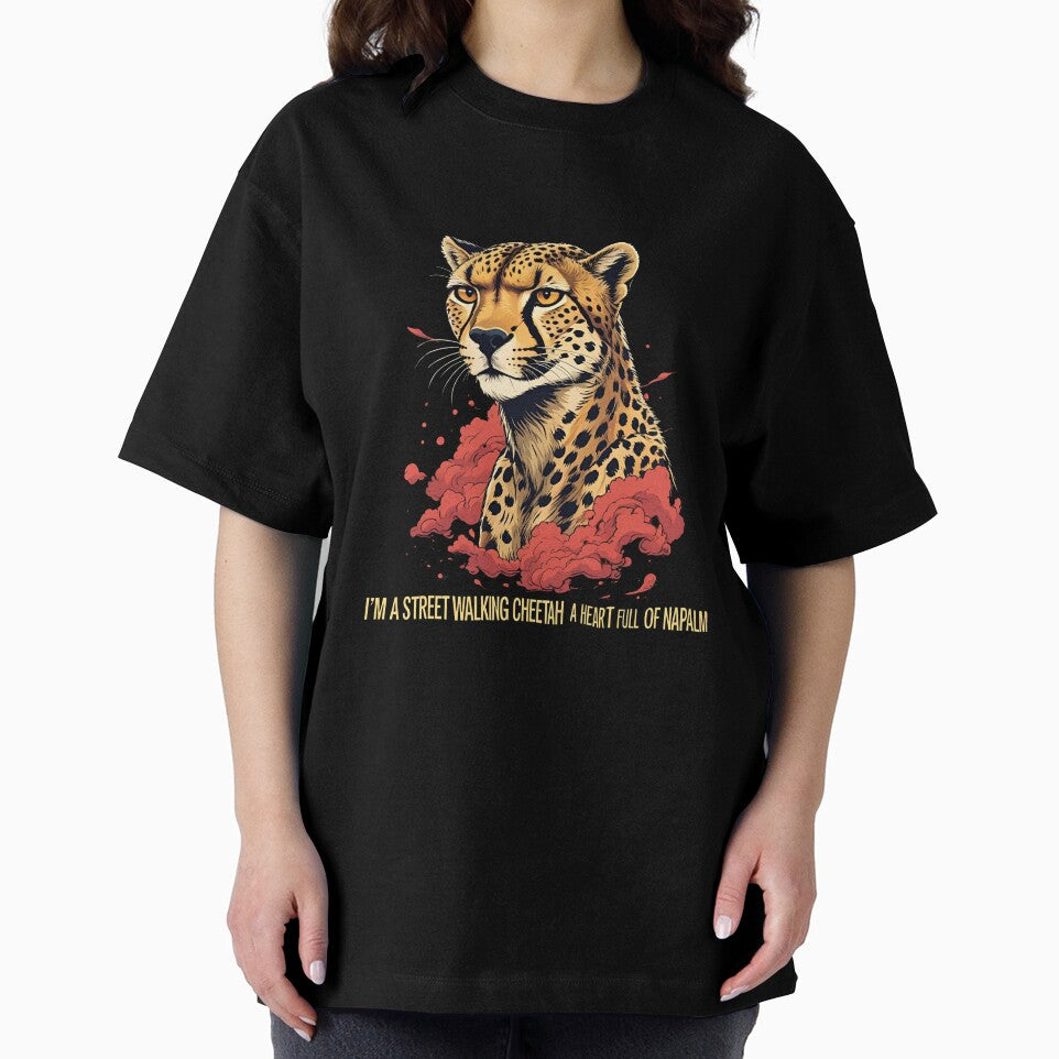 I'm a street walking cheetah, a heart full of napalm by whatthefoxsays