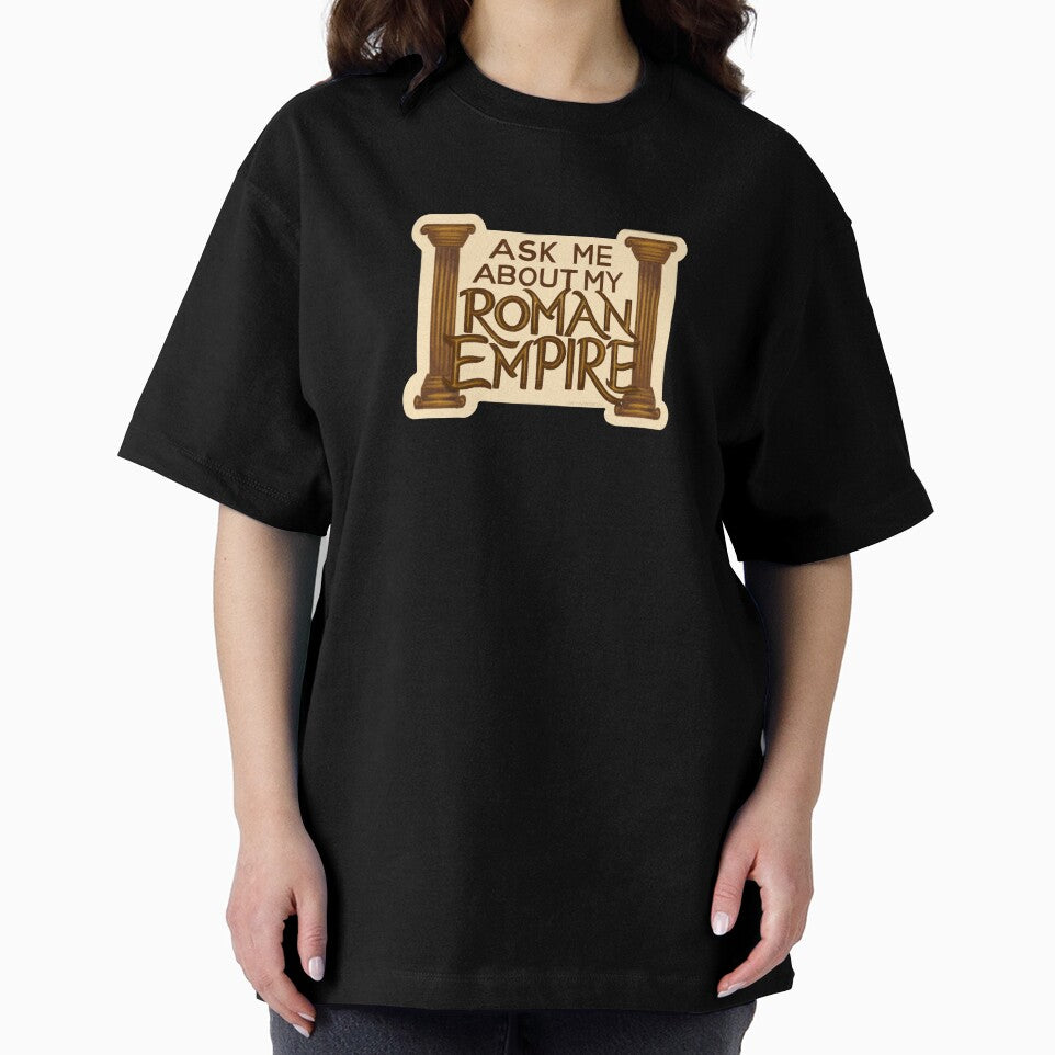 Ask Me About My Roman Empire Quote Tiktok Trend Internet Quote Funny Meme Art Design by Amber  Liu