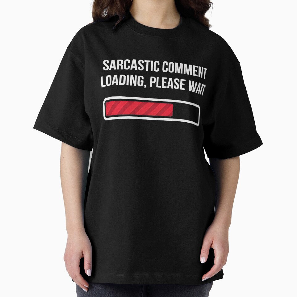 SARCASTIC COMMENT LOADING, PLEASE WAIT by turkey1200