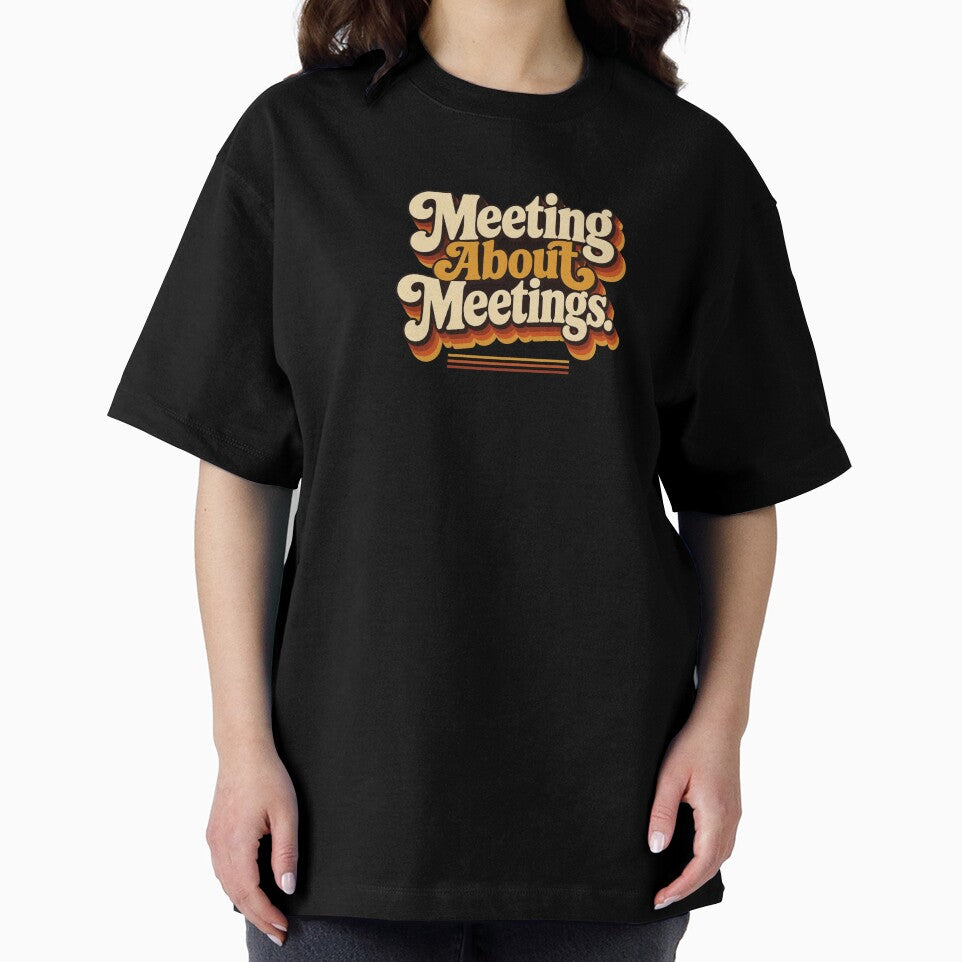 Meeting About Meetings. | Funny Corporate Humor Retro Quote by Irene Catchmind