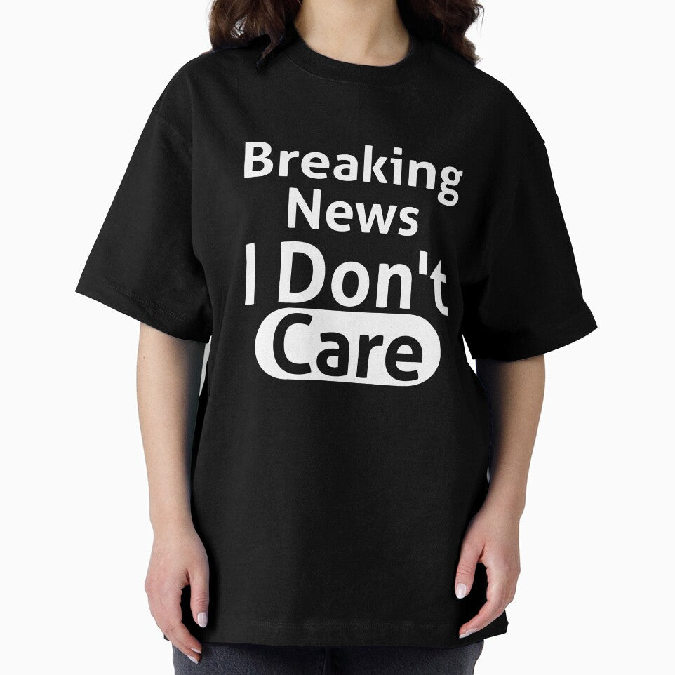 Breaking News I Don't Care Sassy by RedYolk