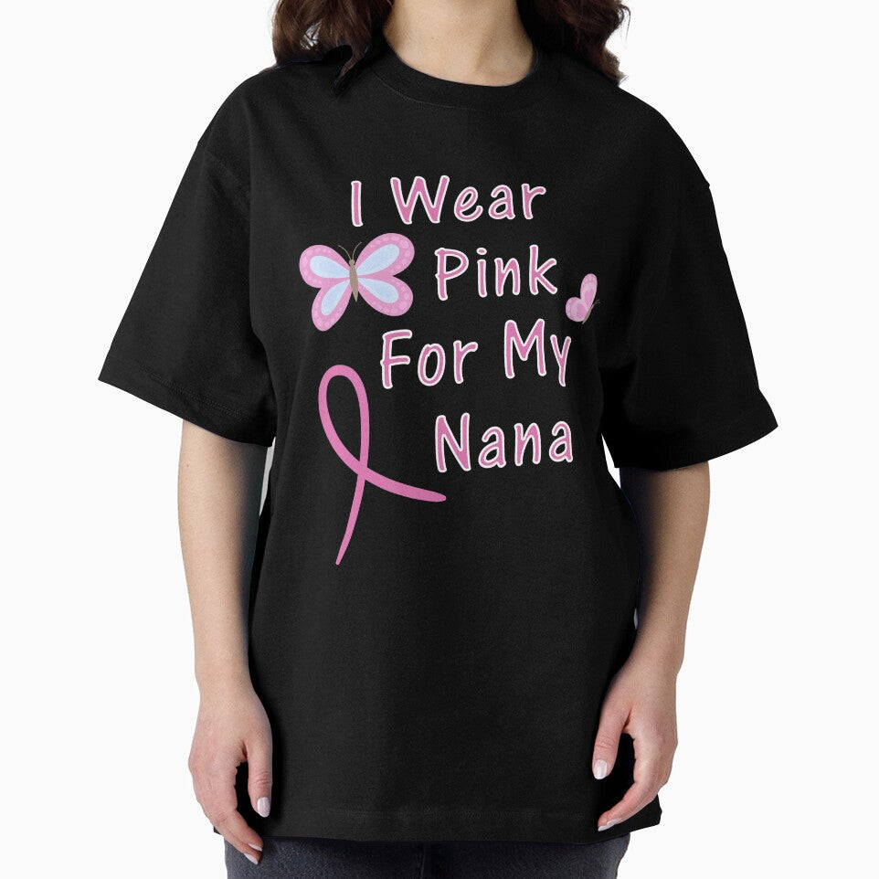 I Wear Pink For My Nana Cancer Awareness Novelty Shirt by Bendthetrend