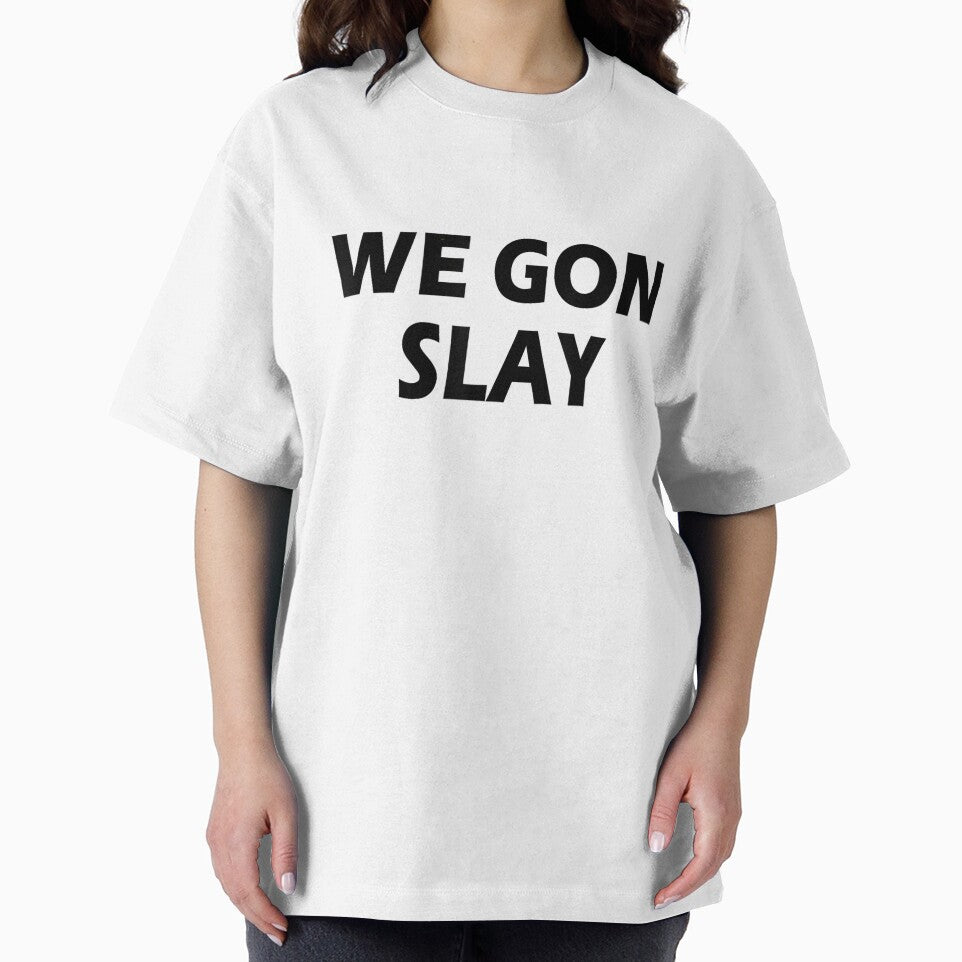 We Gon Slay Bold Black Typography Motivational Girl Power Aesthetic Design by ObukiLantara