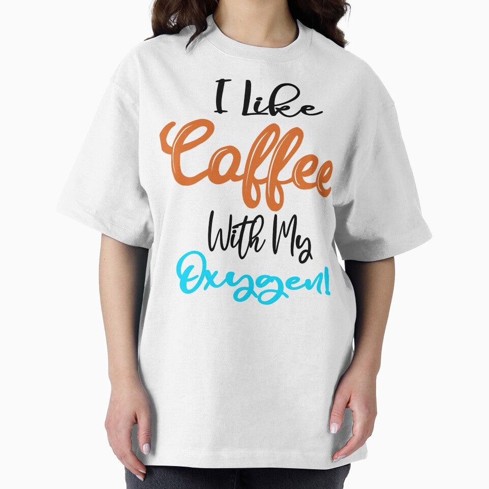 I Like Coffee With My Oxygen by Cupsofdreams
