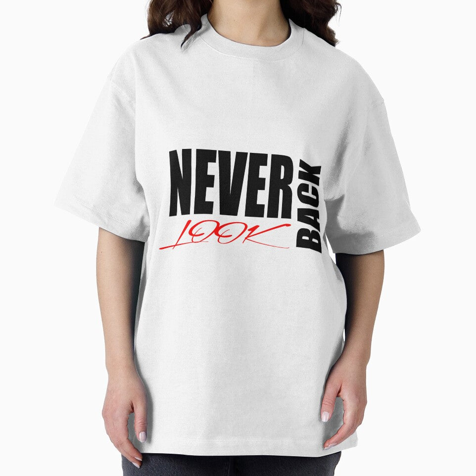 Never look back.Popular phrases.White T-shirts  Man Woman Youth T-shirts, phone case, mug and more by Galina Kostyaeva