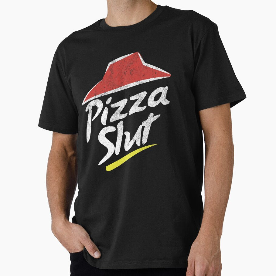 Pizza Slut T-Shirt for Men and Women by Daily Grind 19
