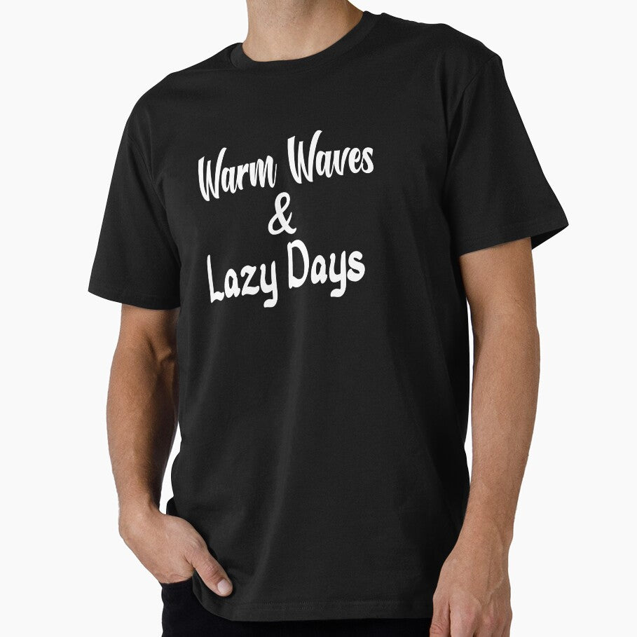 Warm Waves and Lazy Days, Summer, Surf, Summer Shirts, by DAM Creative, by DAM Creative ⭐⭐⭐⭐⭐
