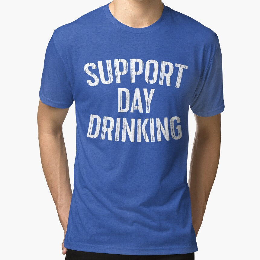 Support Day Drinking by deepstone