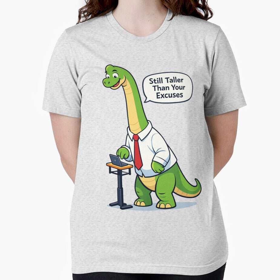 Funny Dinosaur Office Gift — Brachiosaurus Still Taller Than Your Excuses Coworker by Print Loft