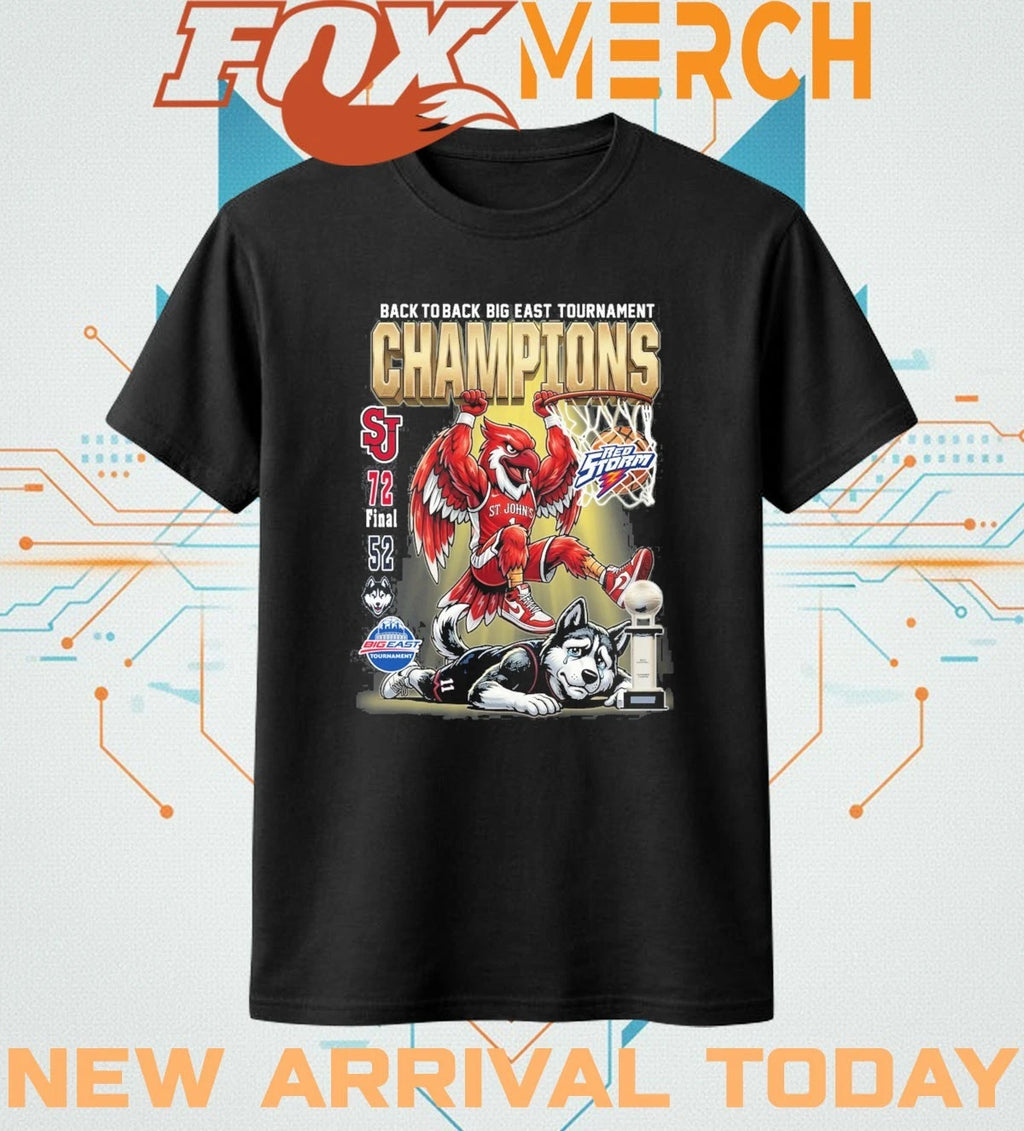 St John’s Red Storm beat Huskies 2026 back to back Big east Tournament Champions mascot t-shirt