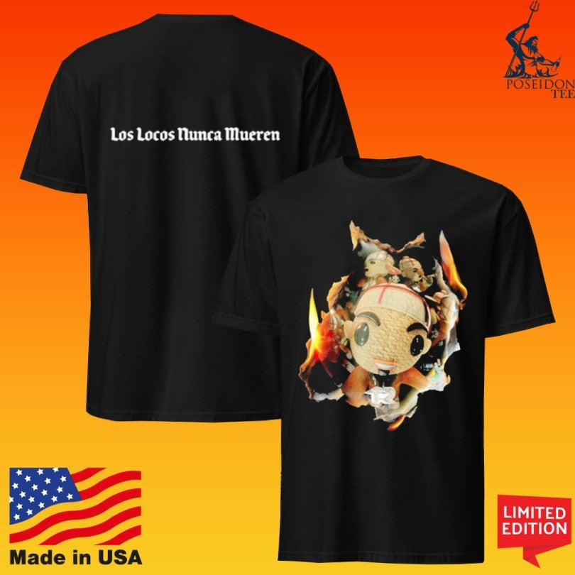 Street Mob Chuyin Los Locos Nunca Mueren T-shirt