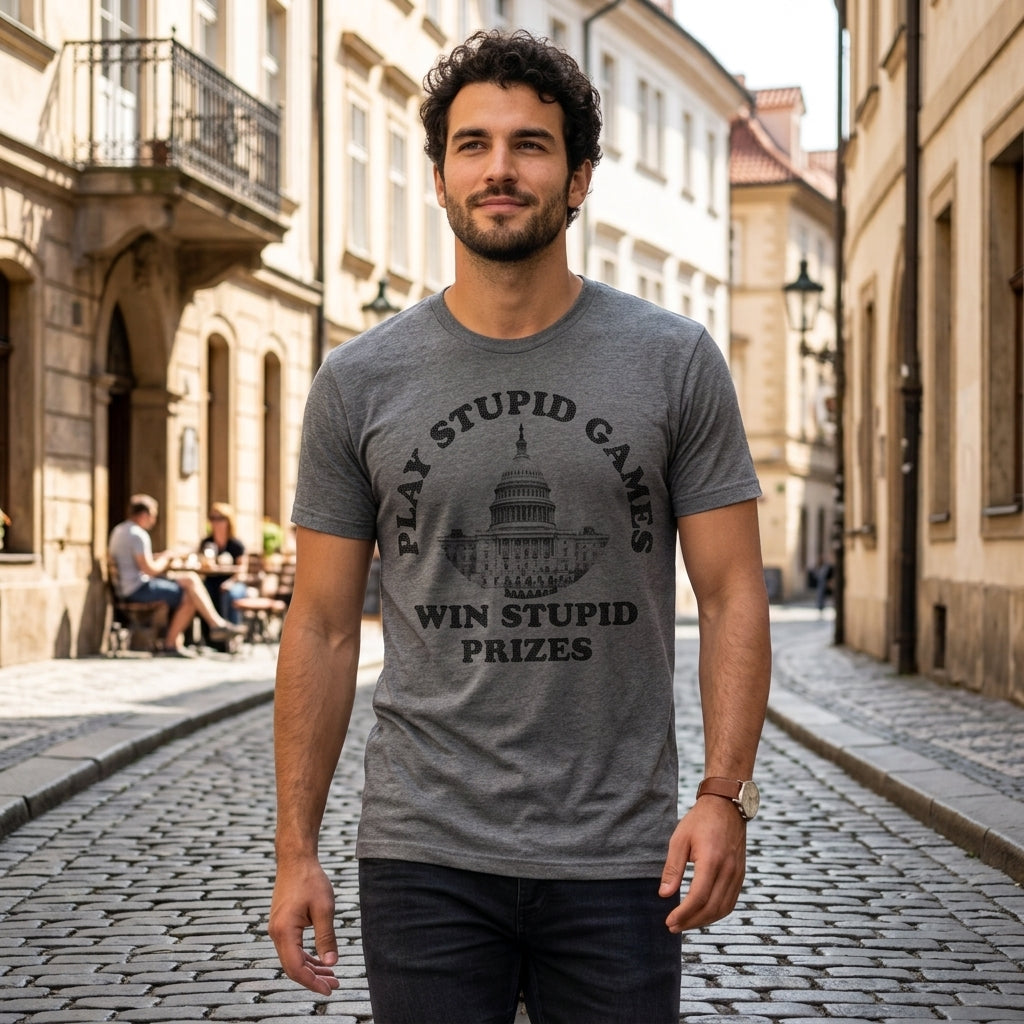 Play Stupid Games Win Stupid Prizes Men's T Shirt