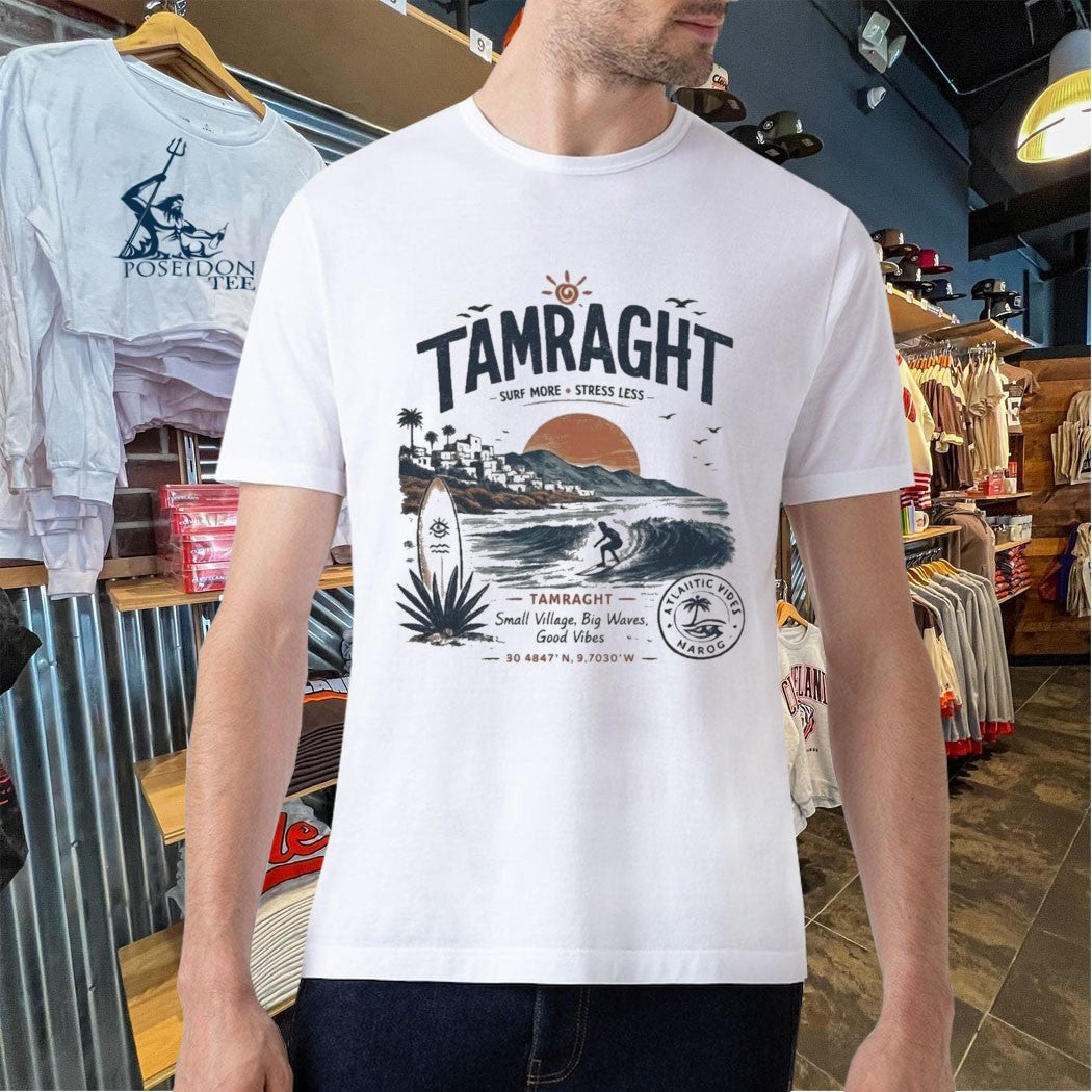 Tamraght Surf More Stress Less Small Village Big Waves Good Vibes T-shirt