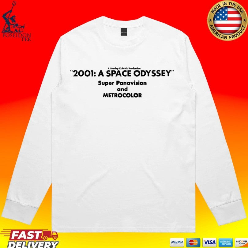 The 2001 A Space Odyssey Super Panavision And Metrocolor T-shirt