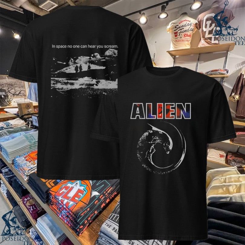 The Alien In Space No One Can Hear You Scream T-shirt