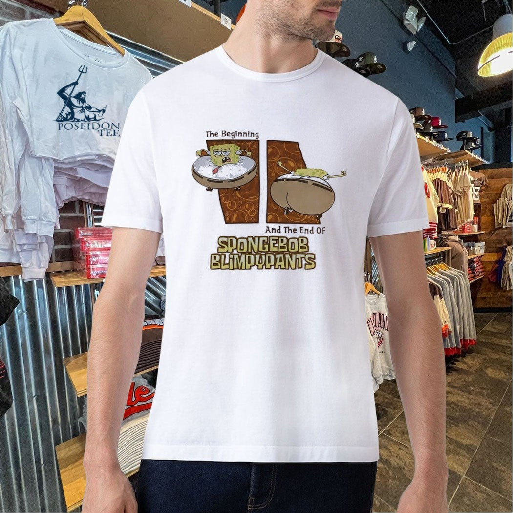The Beginning And The End Of Spongebob Blimpy Pants T-shirt