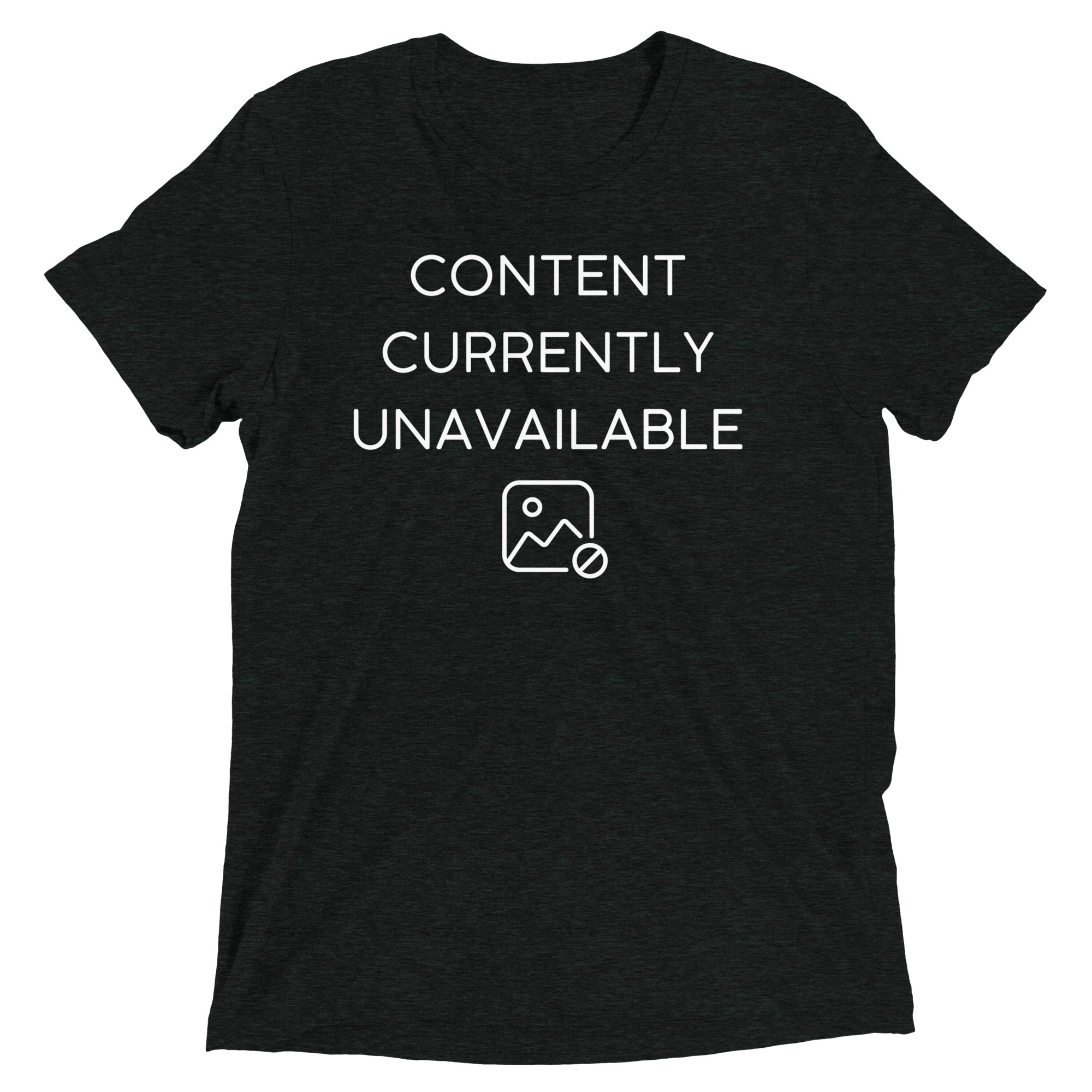 Content Currently Unavailable Men's Tri-Blend Tee