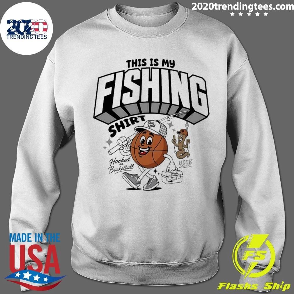 This Is My Fishing Hooked On Basketball Shirt