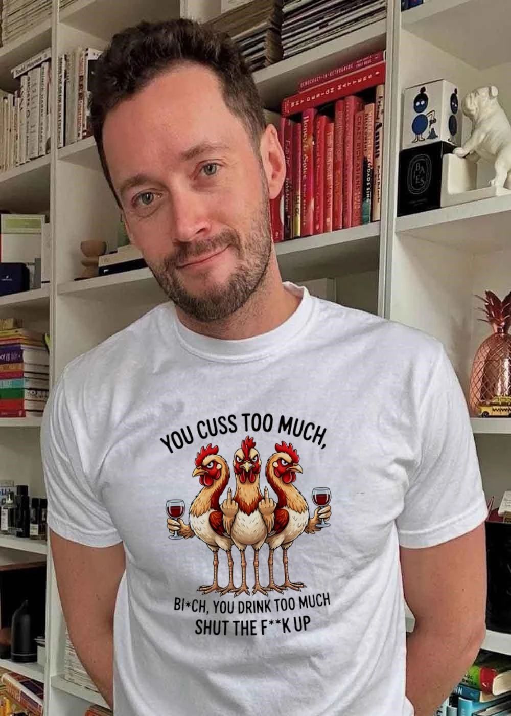 You Cuss Too Much Bi’Ch Shut The F’K Up Chickens Shirt