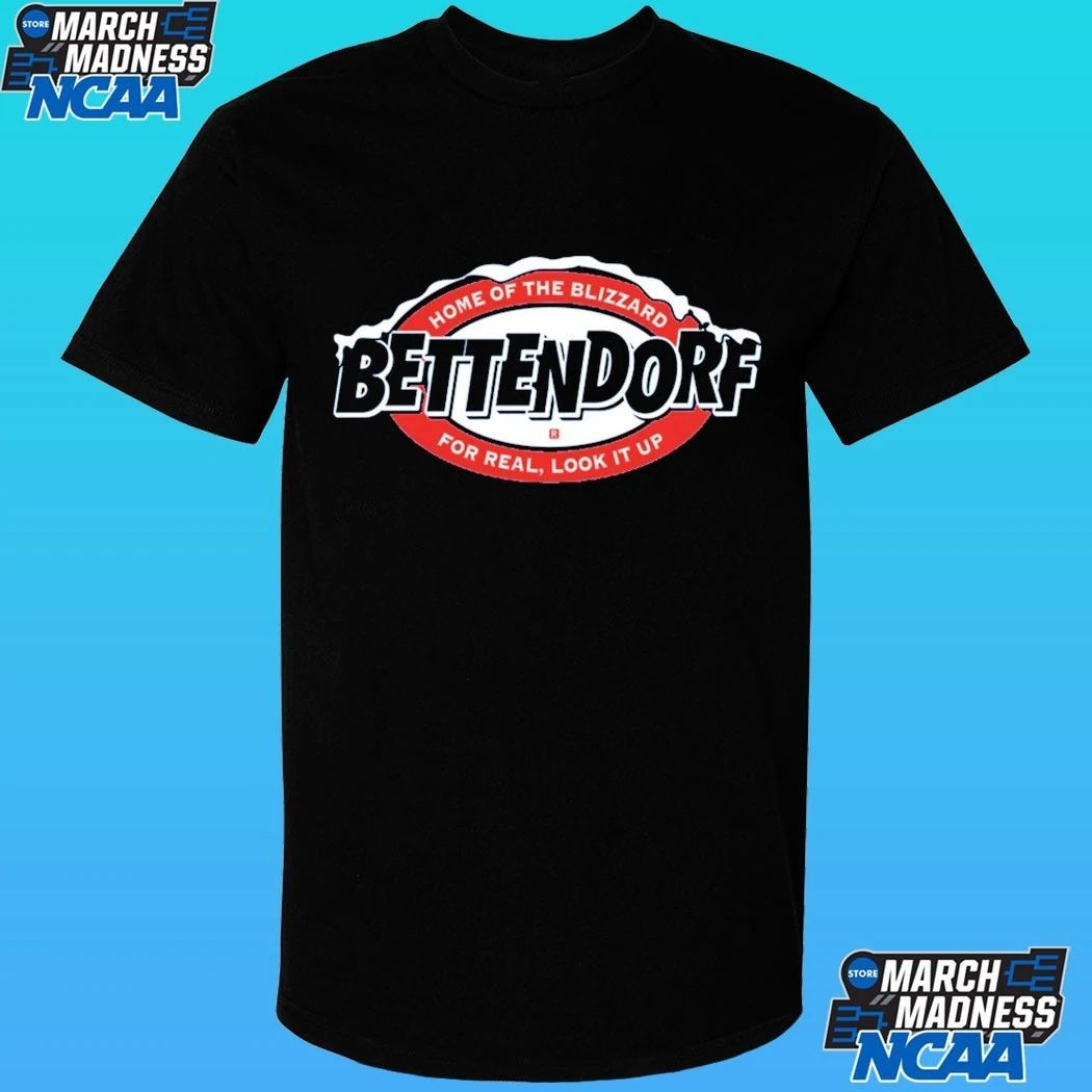 Bettendorf Blizzard Home Of The Blizzard For Real, Look It Up Shirt