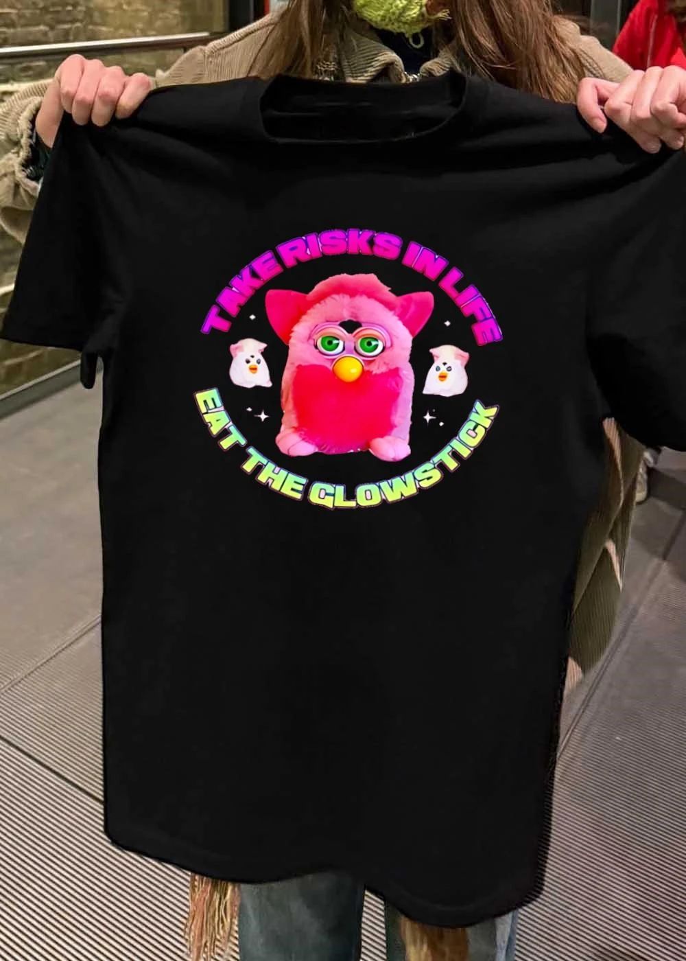 Pink Furby Take Risks in Life Eat the Glowstick T-Shirt