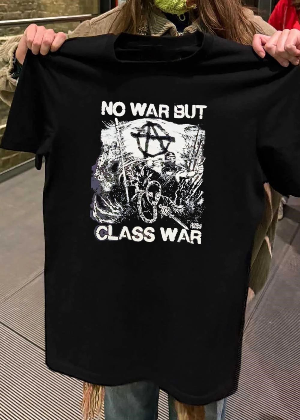 No War but Class War Anarchist Resistance Riot T-Shirt