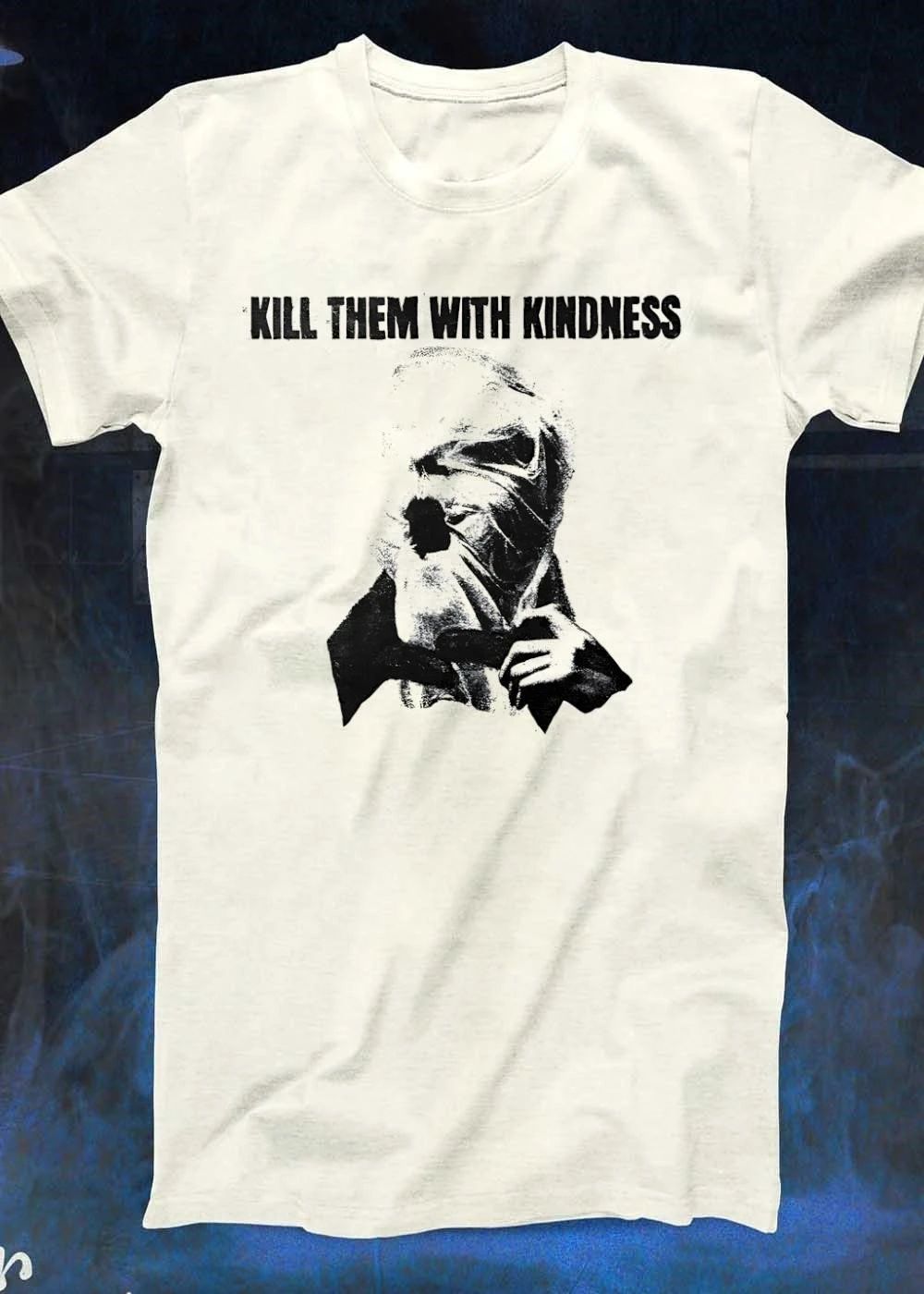 Kill Them with Kindness Person Wearing Plastic Bag Over Their Head T-Shirt