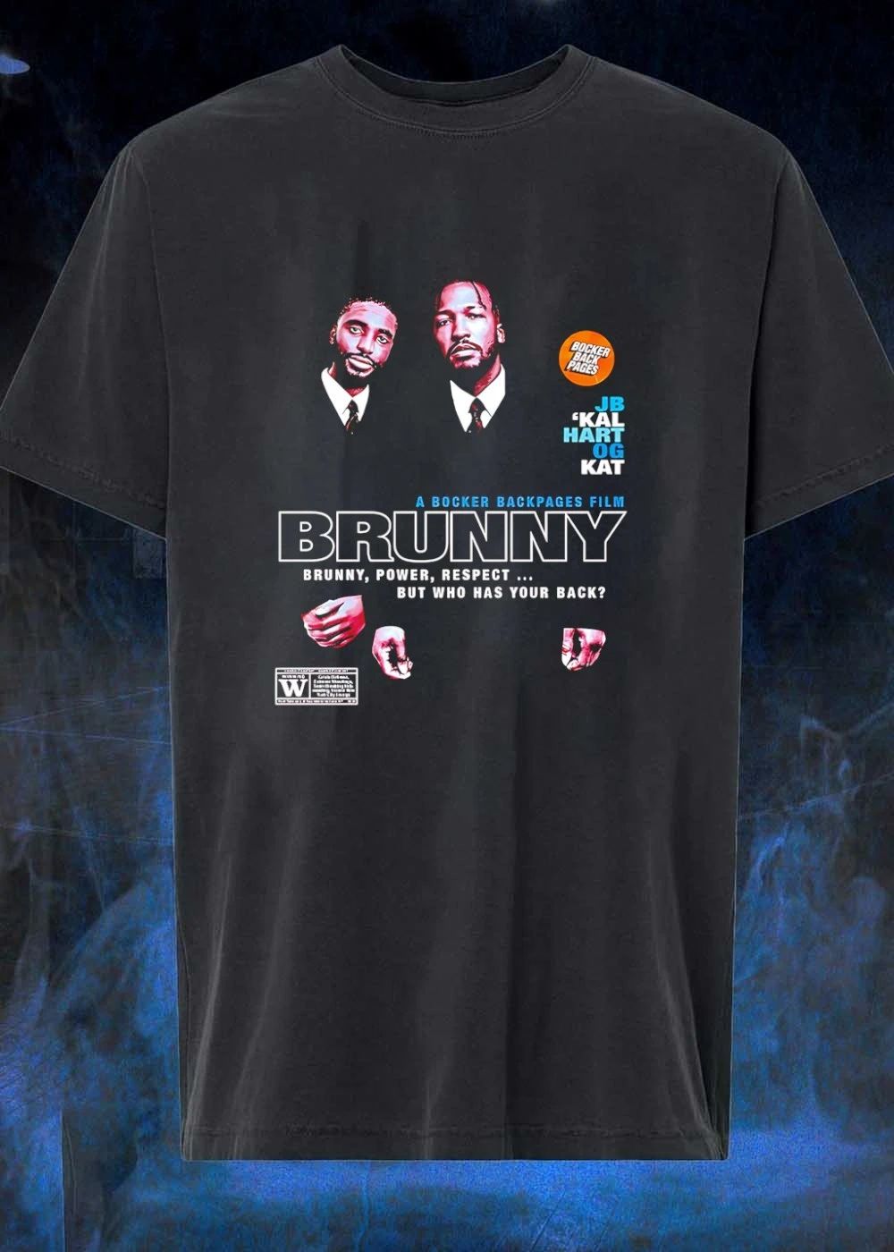 Film Brunny JB Kal Hart Og Kat Power Respect Who Has Your Back Shirt