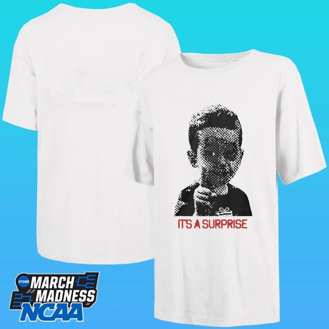 It’s A Surprise Do You Like Surprises Shirt