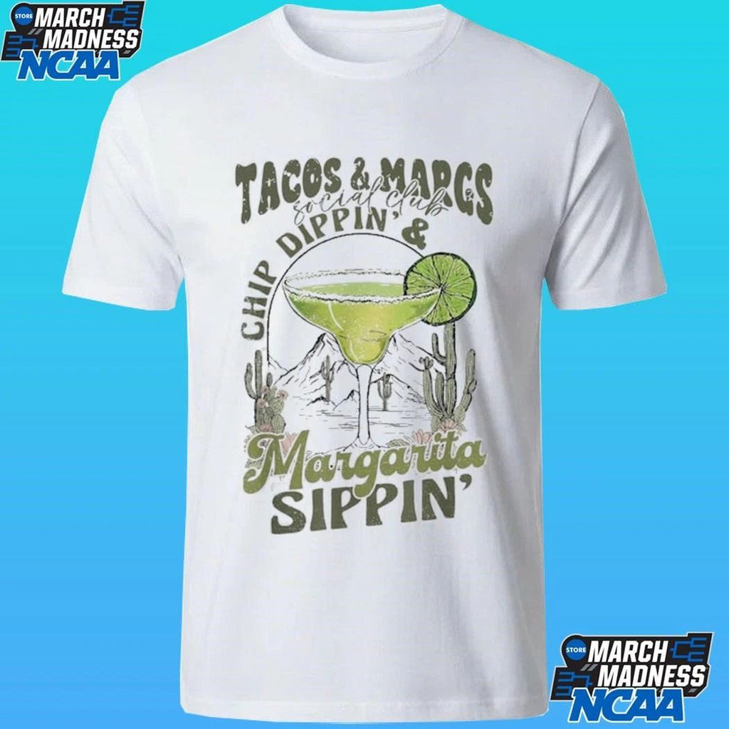 Tacos & Margs Social Club Chip Dippin’ Margarita Sippin’ Shirt