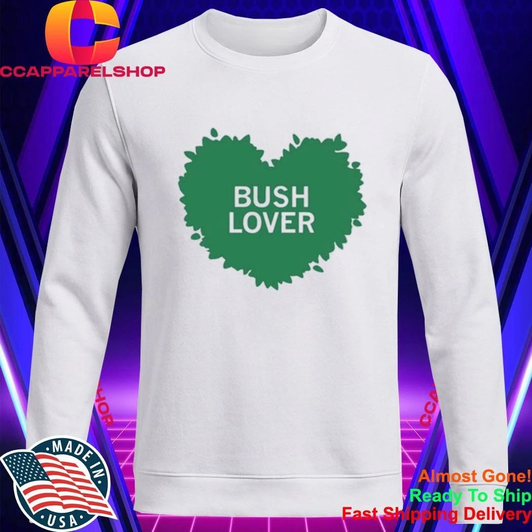 Bush Lover Shirt
