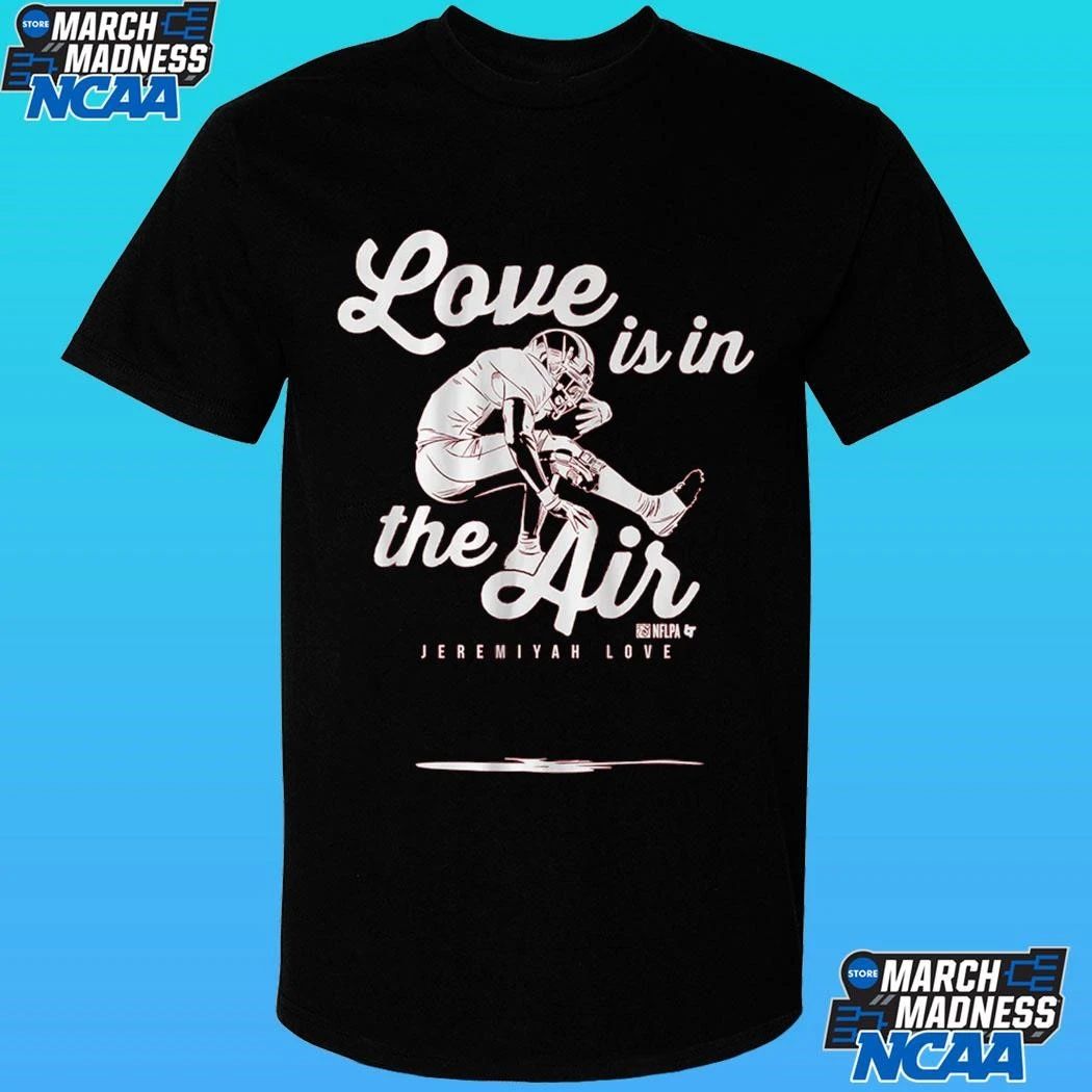 Jeremiyah Love Is In The Air Shirt