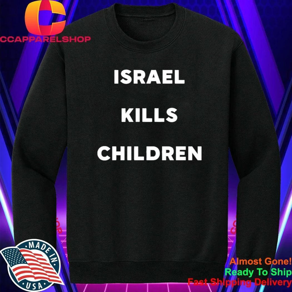 Israel Kills Children Shirt