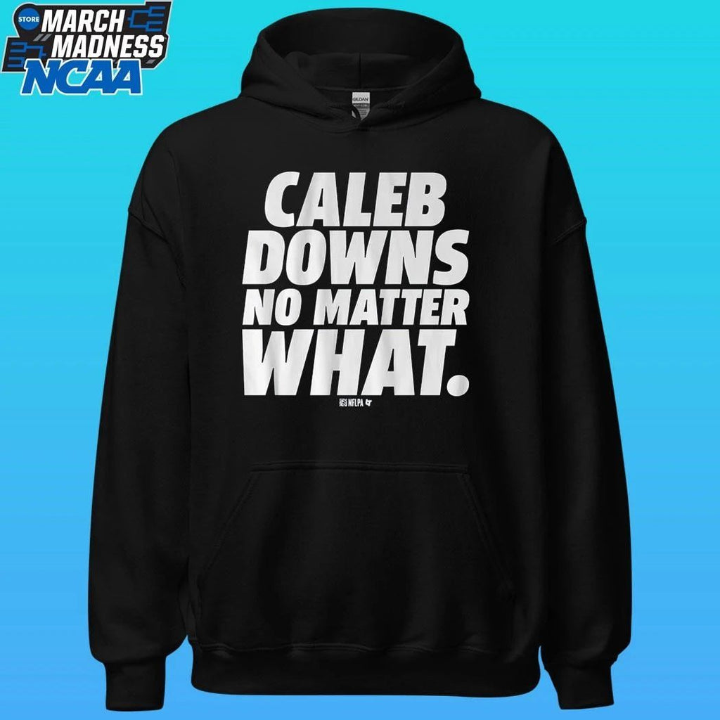 Caleb Downs No Matter What Shirt