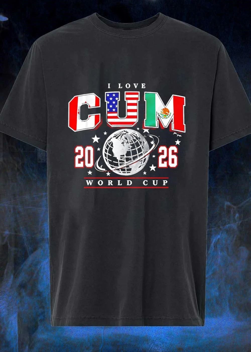 I Love CUM 2026 World Cup Canada United States Mexico Soccer T-Shirt