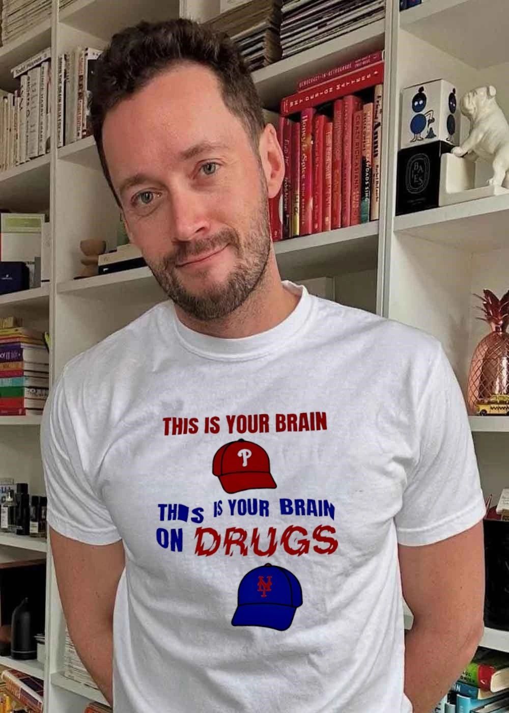 This is your brain on drugs Phillies and Mets baseball caps shirt