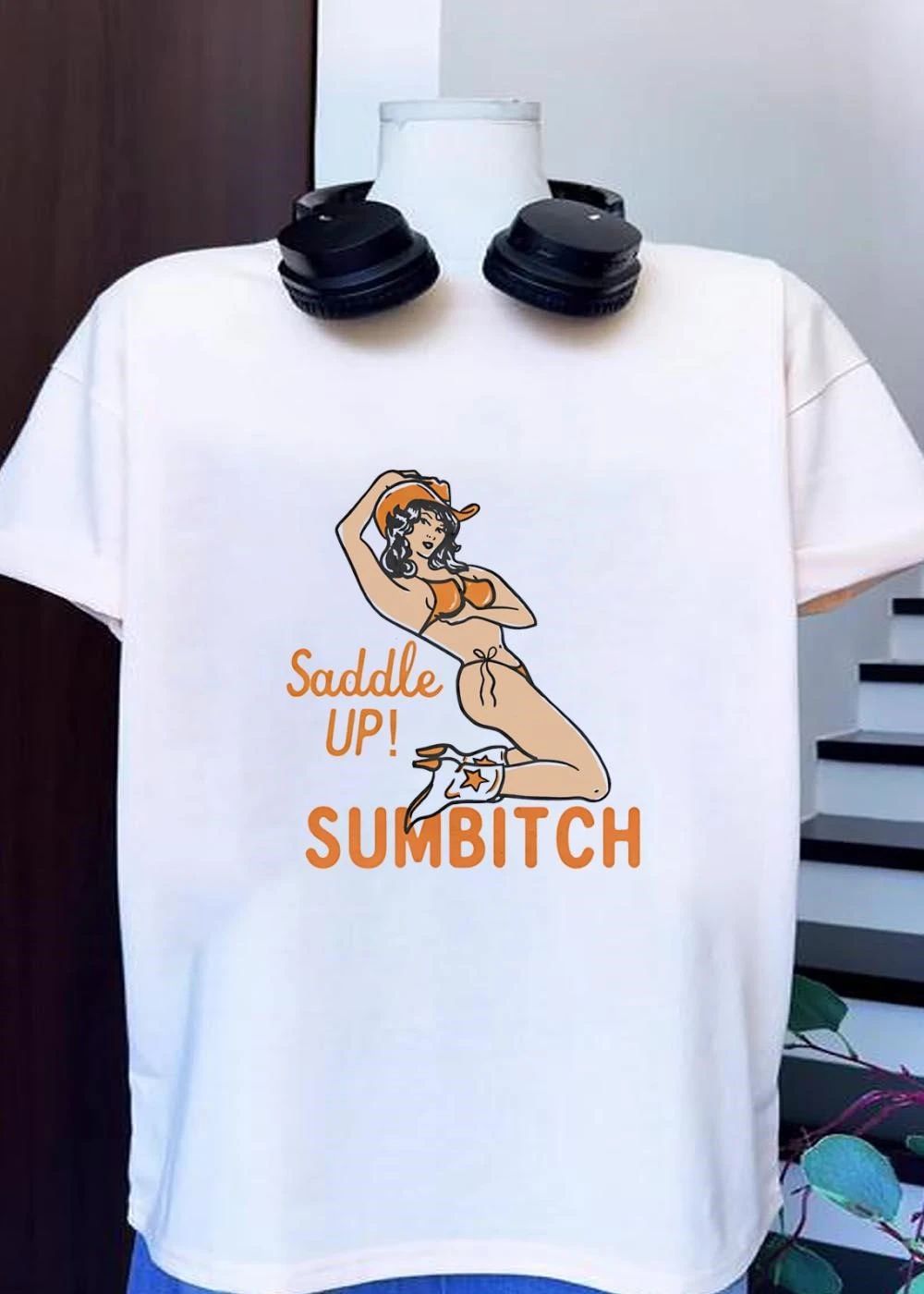 El Ray Pin-up Girl Cowboy Boots Saddle Up Sumbitch T-Shirt