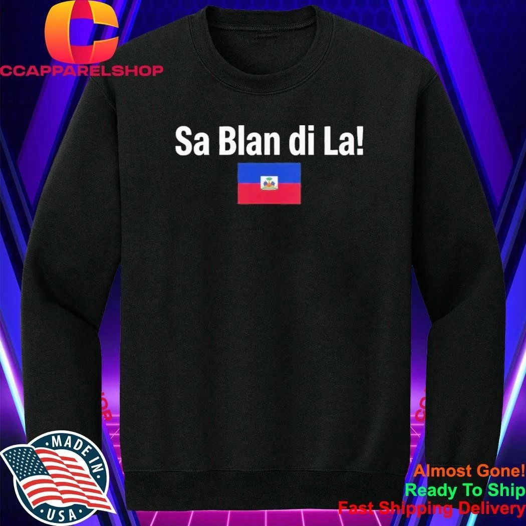 Sa Blan Di La Shirt
