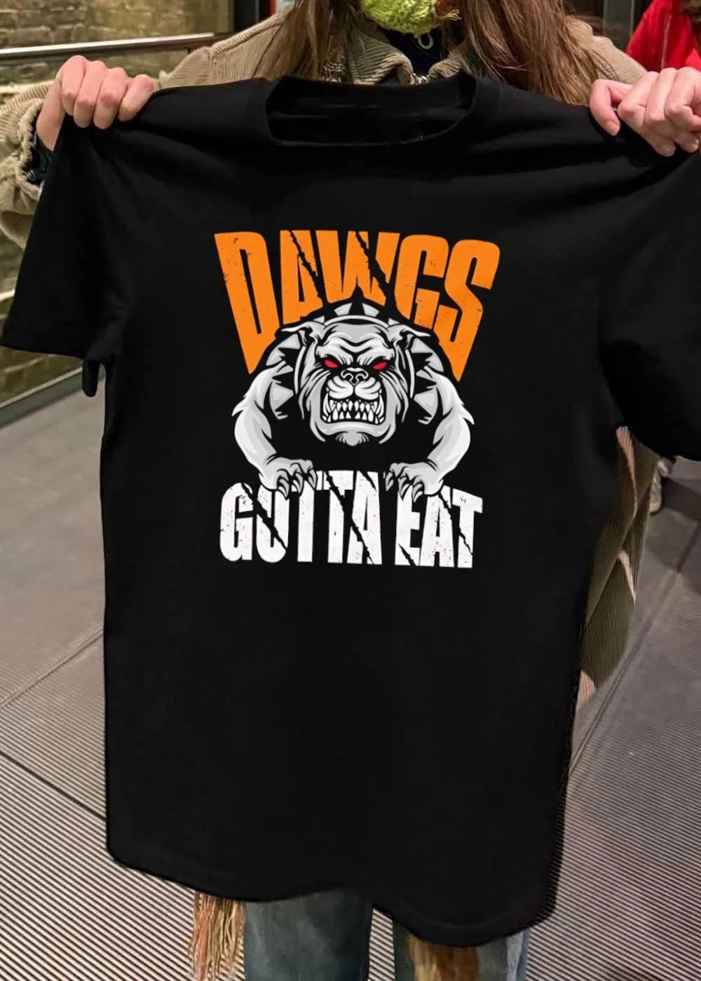 Bulldog Apparel Dawgs Gotta Eat shirt