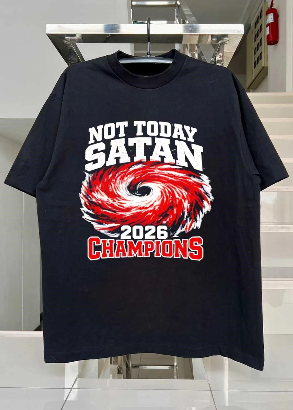 Not Today Satan 2026 Champions Hurricane Themed Sport Fan T-Shirt