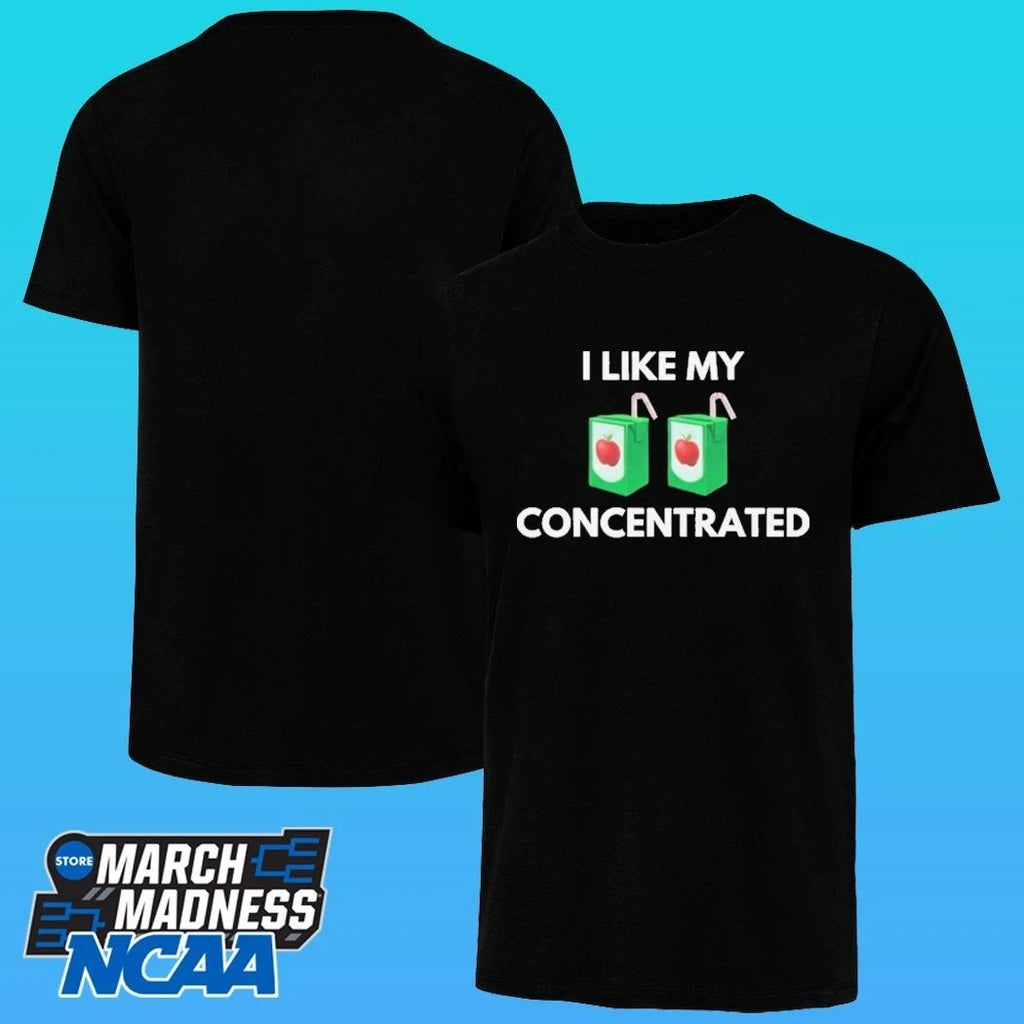 I Like My Concentrated Cordial Shirt