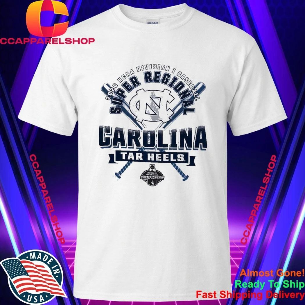 2026 NCAA Division I Baseball Super Regional Carolina Tar Heels Championship Shirt