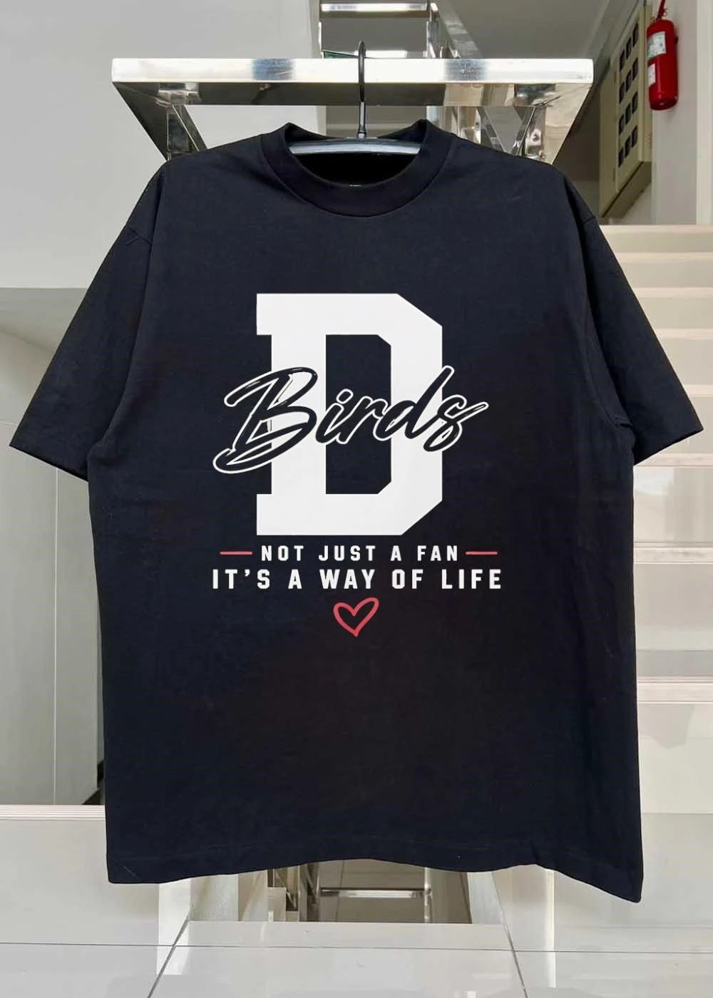 Not Just a Fan It’s a Way of Life Birds D Shirt