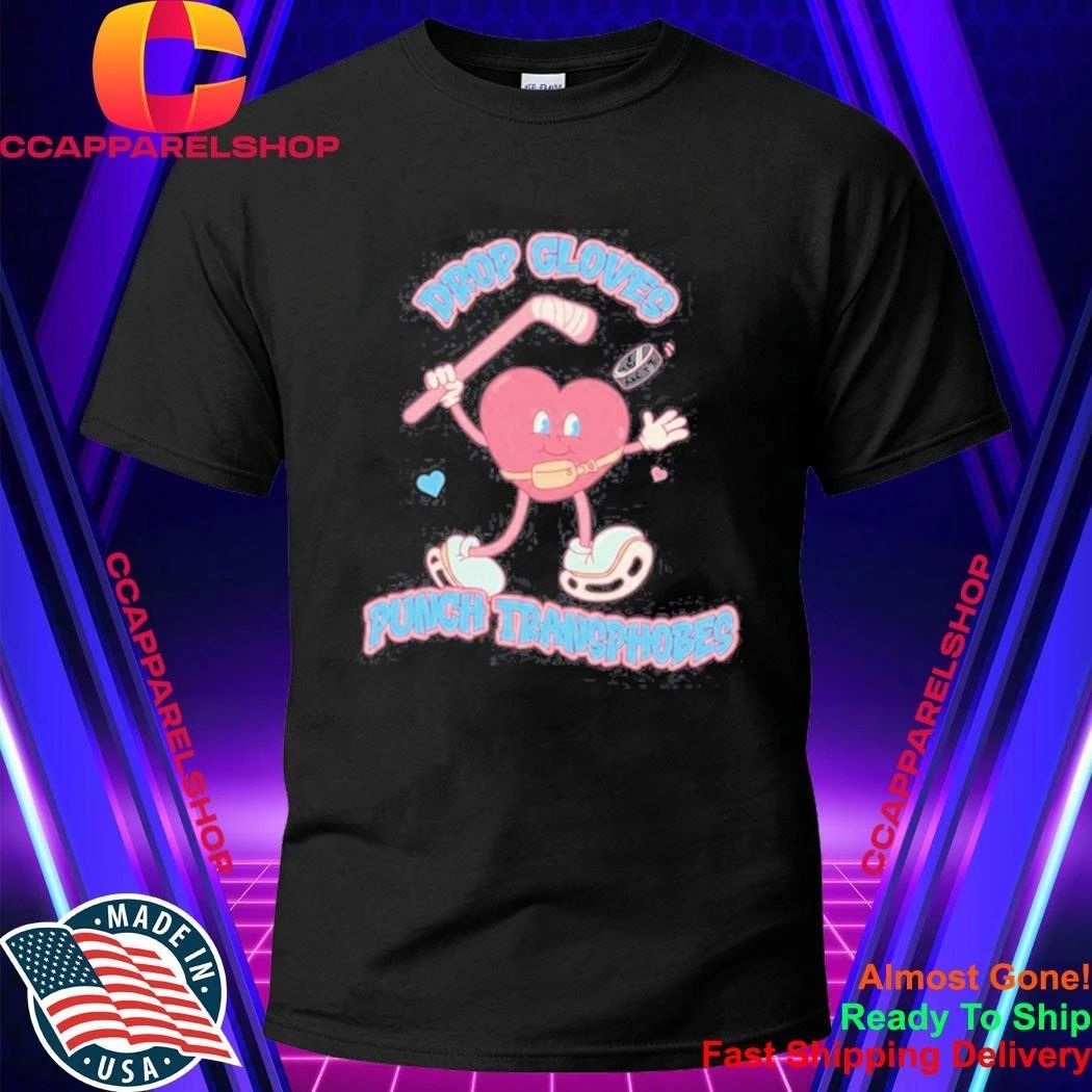 Drop Gloves Punch Transphobes hockey trans rights Shirt