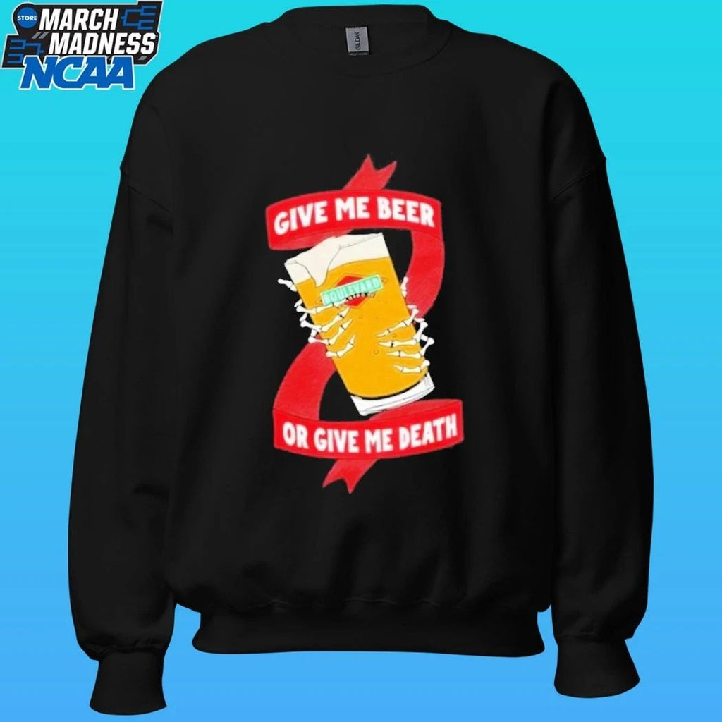 Boulevard Give Me Beer Or Give Me Death Shirt