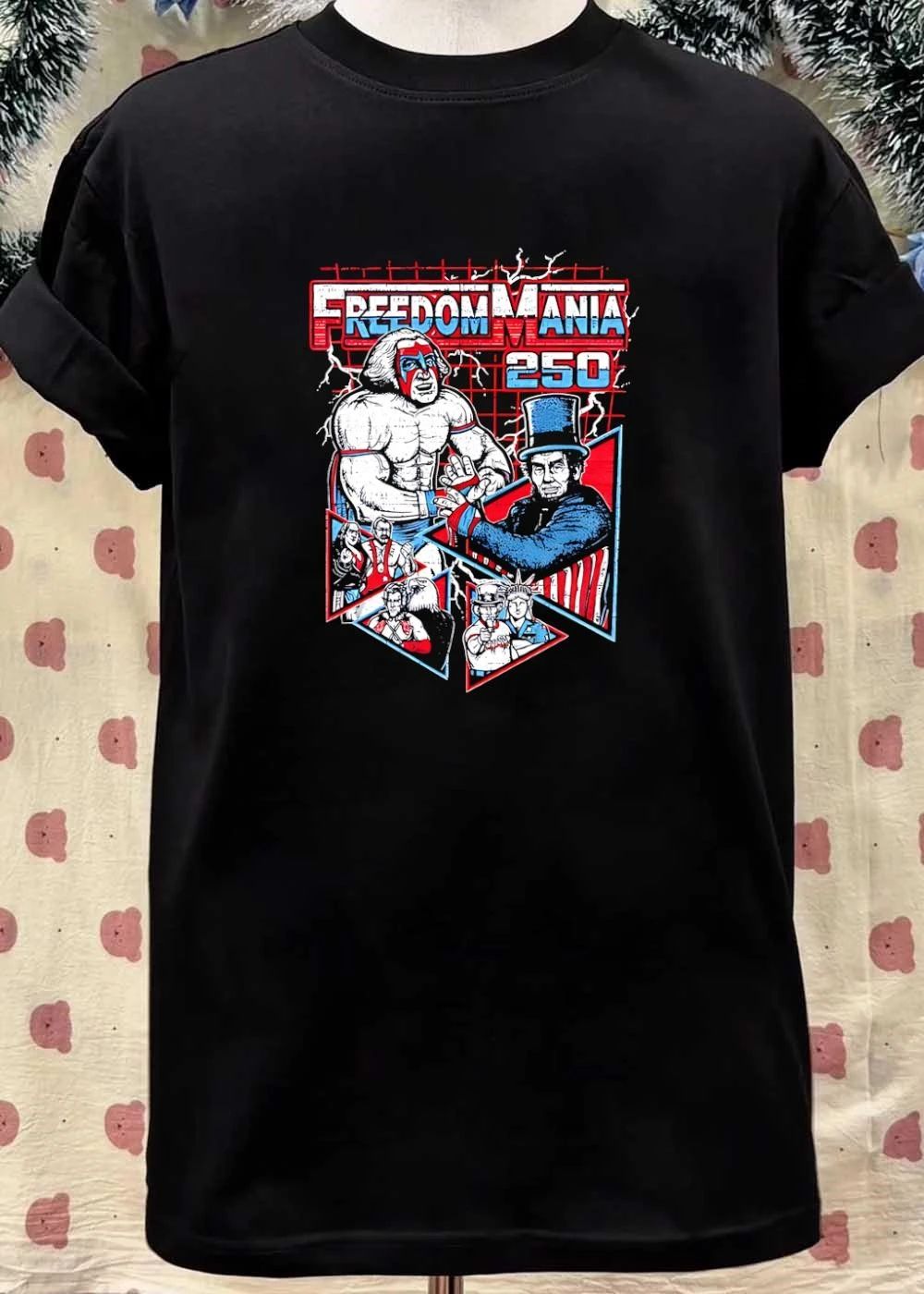 Freedom Mania 250 Wrestling George Washington Abraham Lincoln Patriotic shirt