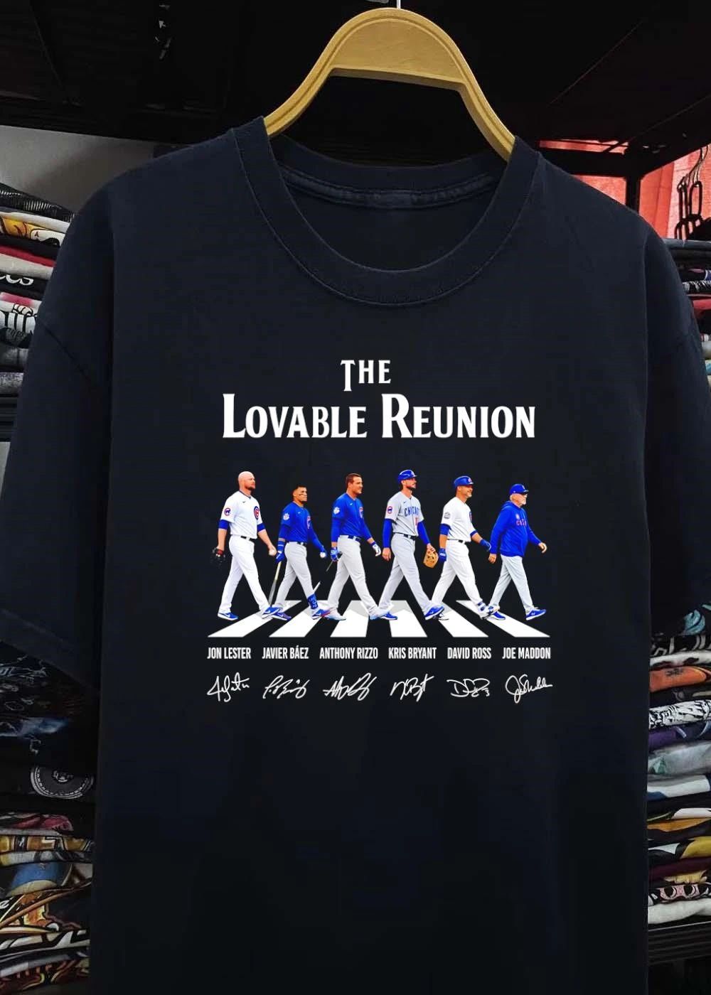 Jon Lester Javier Baez Anthony Rizzo Kris Bryant David Ross Joe Maddon The Lovable Reunion Chicago Cubs T-Shirt