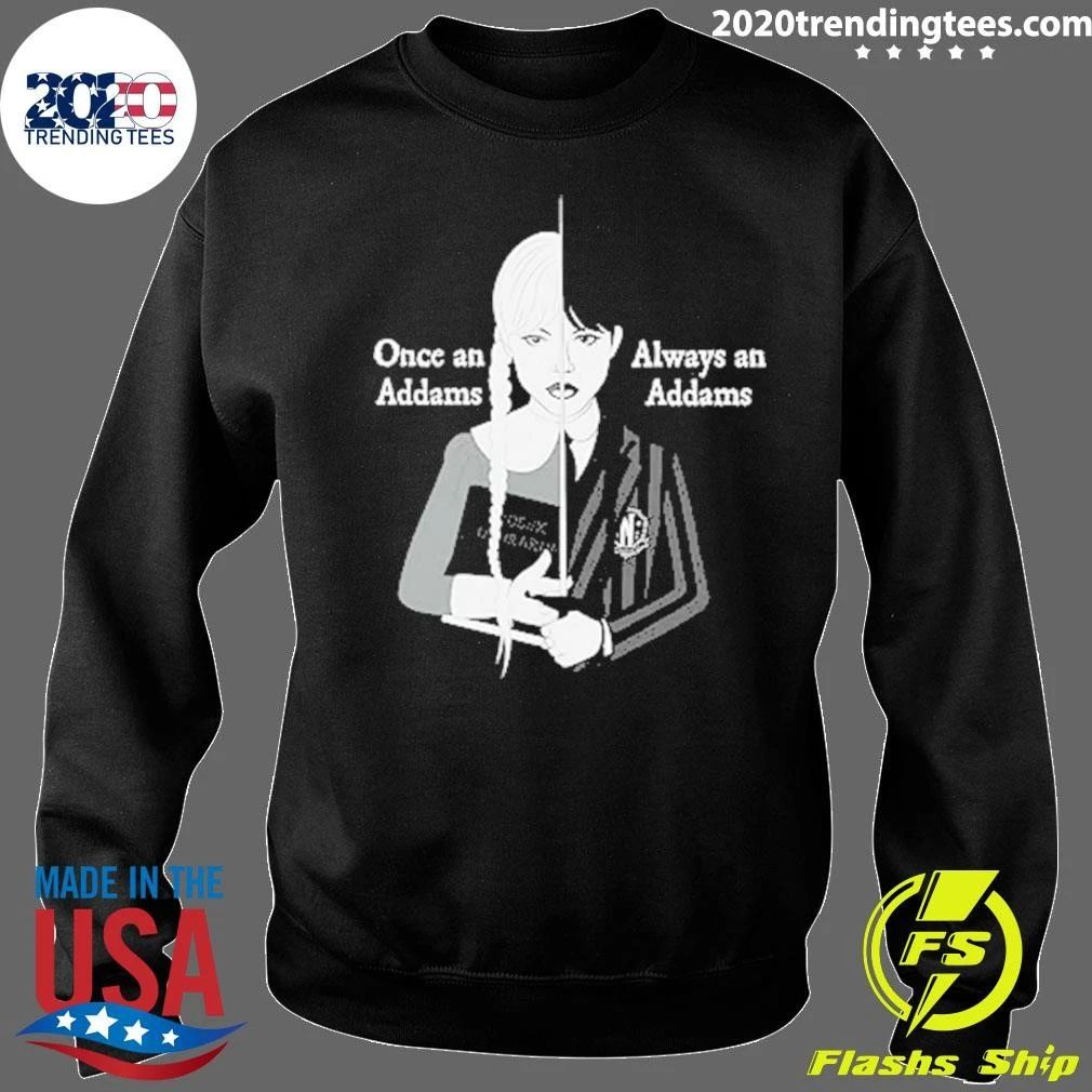 Wednesday Once an Addams, Always an Addams Shirt